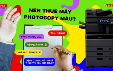 Lưu ý quan trọng để thuê được máy photocopy màu phù hợp và hiệu quả